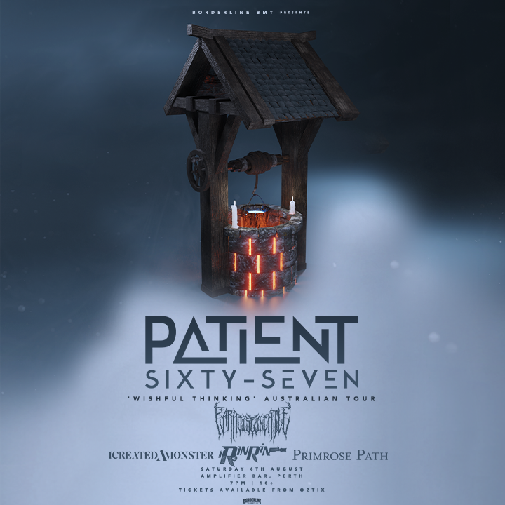 Patient Sixty-Seven 'Wishful Thinking' Australian Tour - Perth 18+