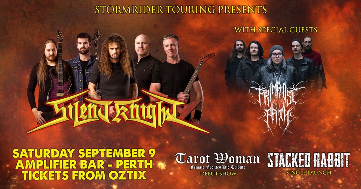 Silent Knight + Primrose Path, Tarot Woman (Dio Tribute Debut Show), Stacked Rabbit (Single Launch)